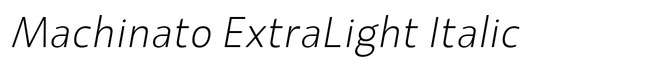 Machinato ExtraLight Italic